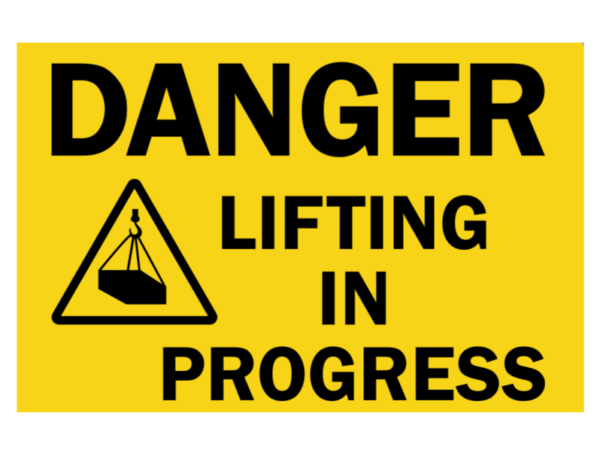 Lifting In Progress Warning Sign